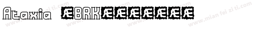 Ataxia (BRK)字体转换